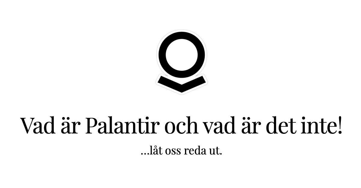 Vad är Palantir?